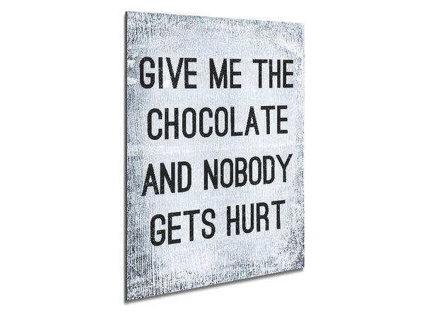Give Me The Chocolate Metal Print