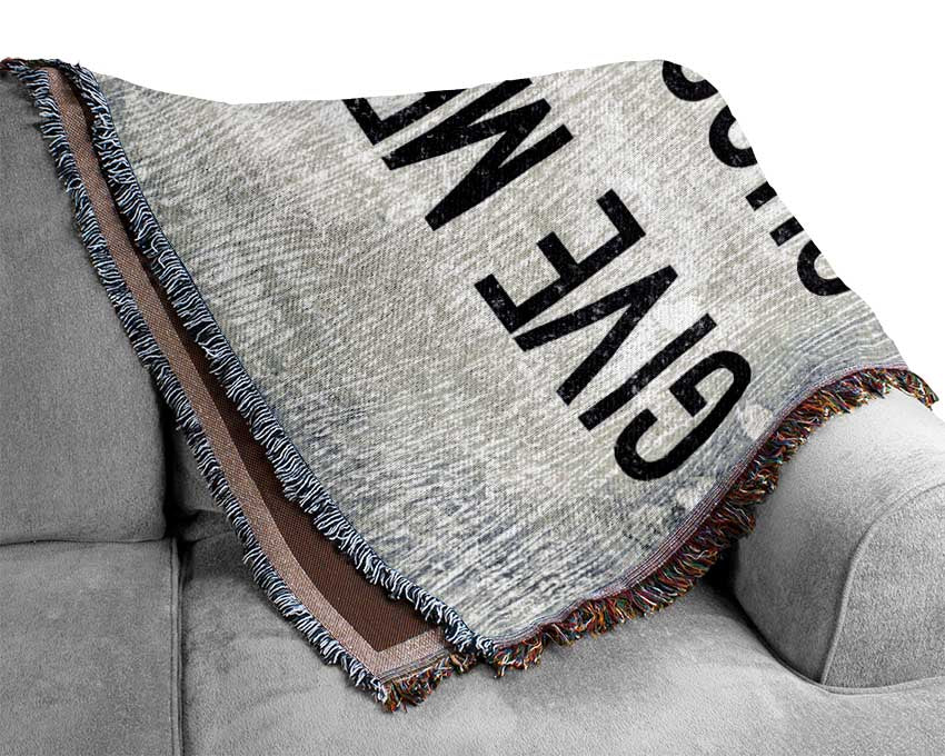 Give Me The Chocolate Woven Blanket