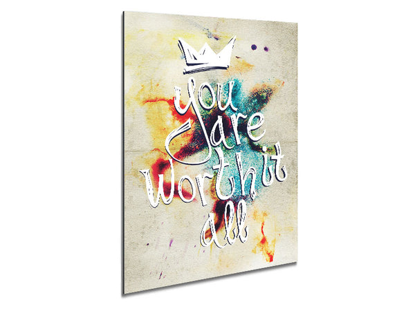 You Are Worth It Metal Print