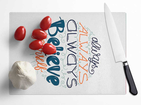 Always Always Always Glass Chopping Board