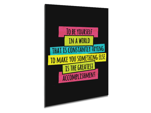 To Be Yourself In A World Metal Print