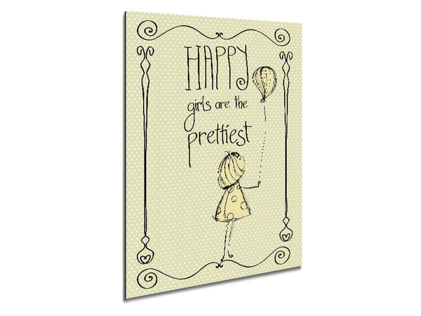 Happy Girls Are The prettiest Metal Print