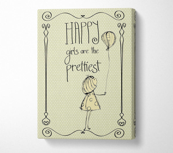  A Canvas Print of Happy Girls Are The prettiest Canvas Print