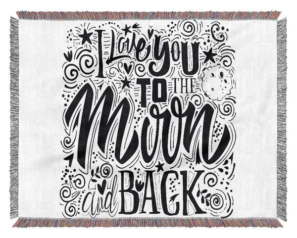 I Love You To The Moon And Back 1 Woven Blanket