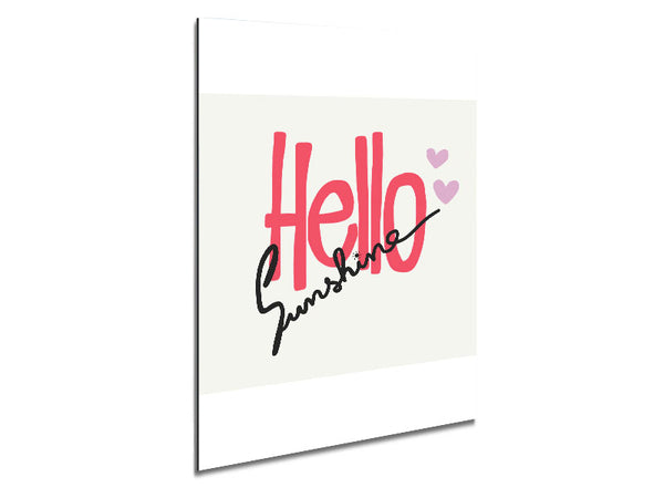 Hello Sunshine 1 Metal Print