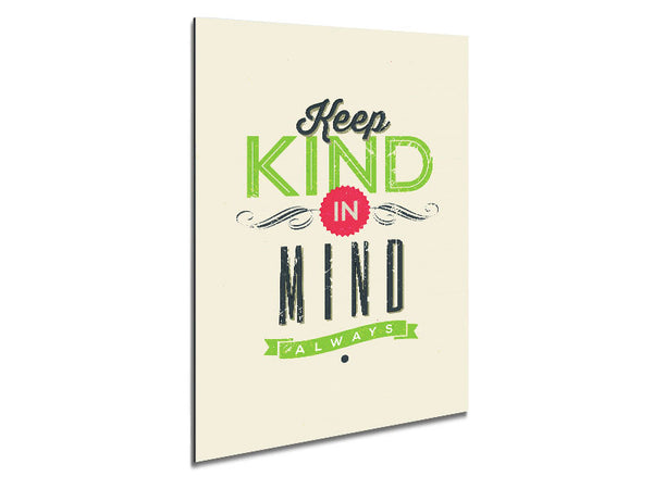 Keep Kind In Mind Metal Print