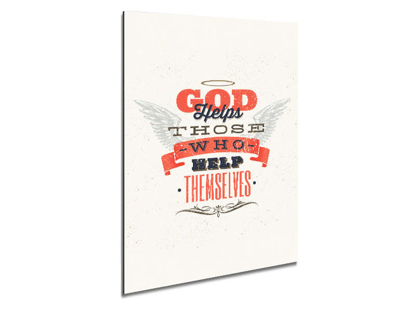 God Helps Those Who Metal Print
