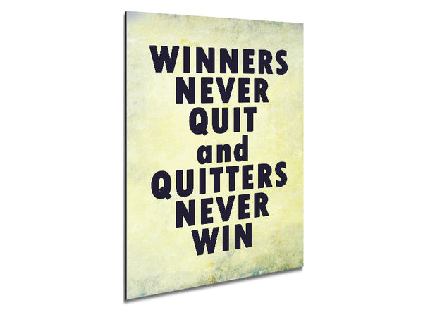 Winners Never Quit Metal Print