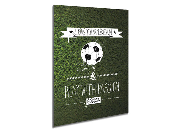 Live Yor Dream Football Metal Print