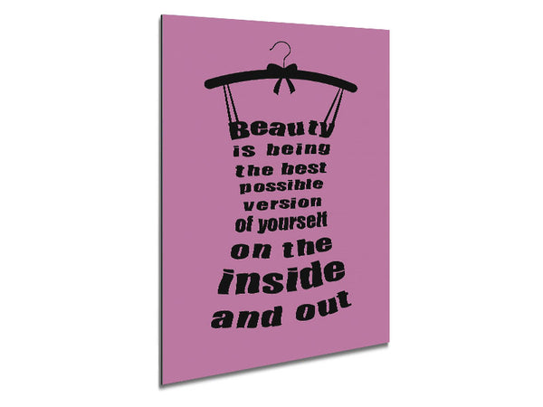 Beauty Is Being Metal Print