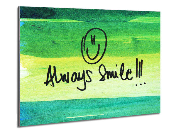 Always Smile Metal Print