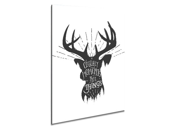 Collect Moments Not Things 2 Metal Print