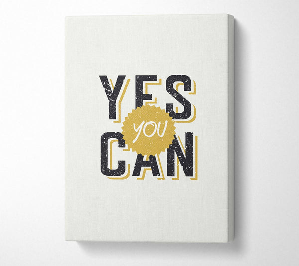  A Canvas Print of Yes You Can 2 Canvas Art