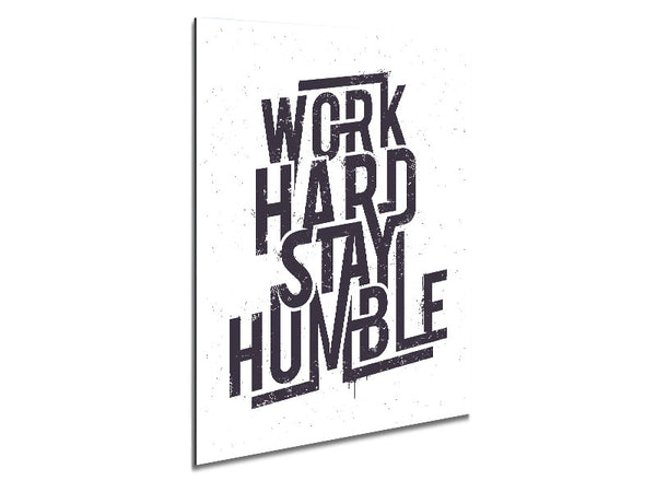 Work Hard Stay Humble Purple Metal Print