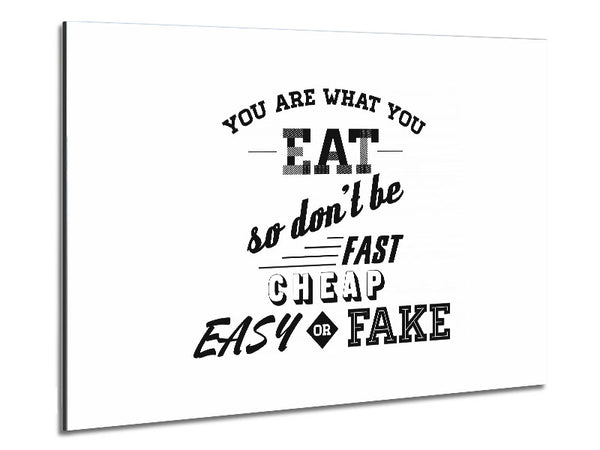 You Are What You Eat Metal Print