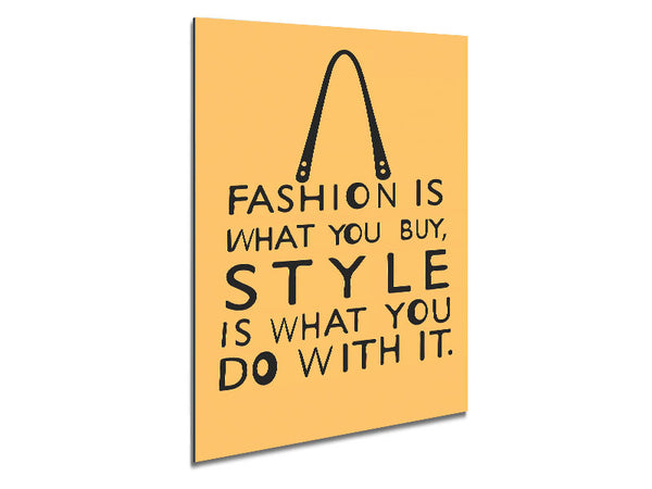 Fashion Is What You Buy Metal Print