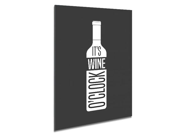 It's Wine O'Clock Metal Print