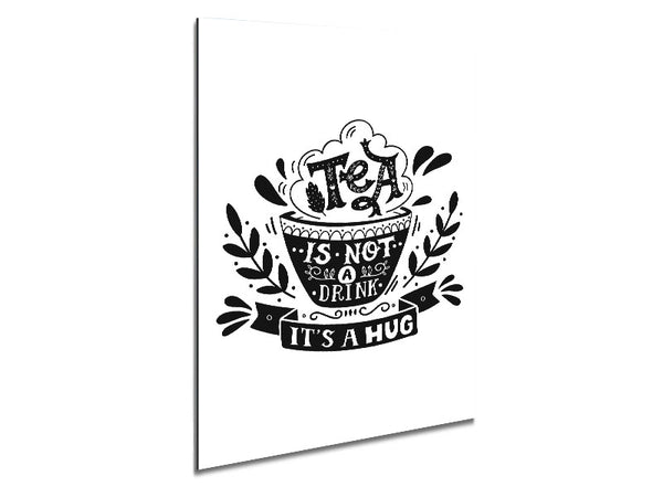 Tea Is A Hug Metal Print