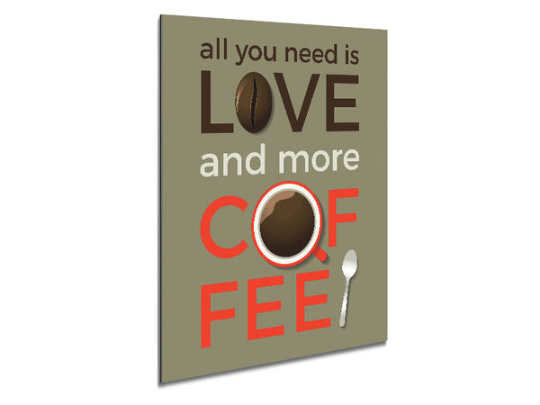 Love And More Coffee Metal Print