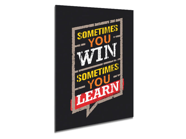 Sometimes You Win 2 Metal Print