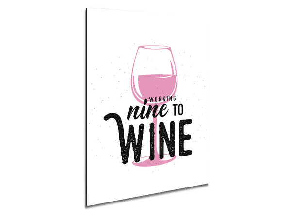 Working Nine To Wine Metal Print