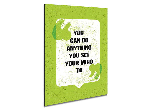 You Can Do Anything Metal Print