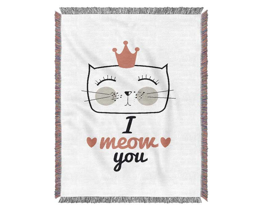 I Meow You Woven Blanket