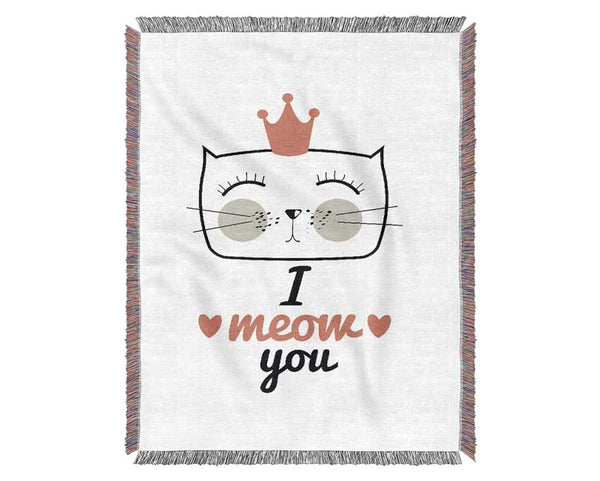 I Meow You Woven Blanket