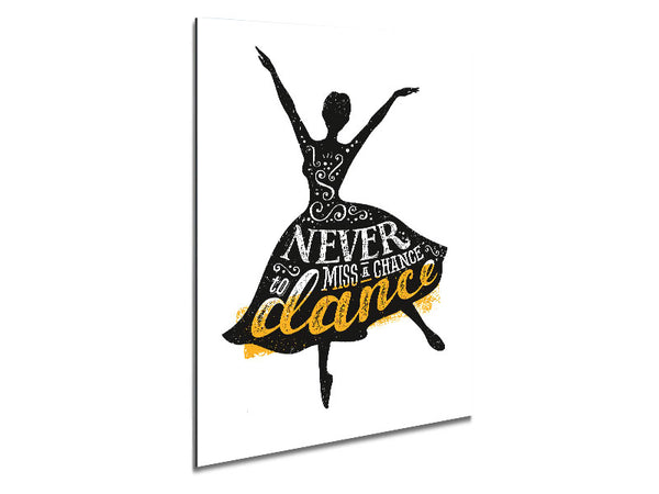 Never Miss A Chance To Dance Metal Print