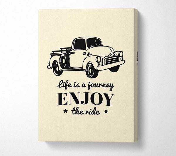  A Canvas Print of Life Is A Journey 3 Canvas Print