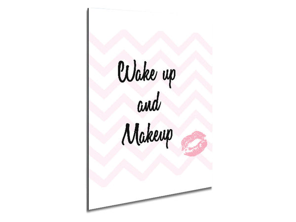 Wake Up And Make Up 2 Metal Print