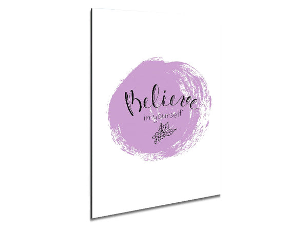 Believe In Yourself 1 Metal Print