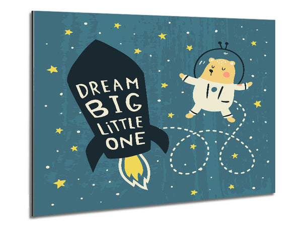 Dream Big Little One Space Ship Metal Print