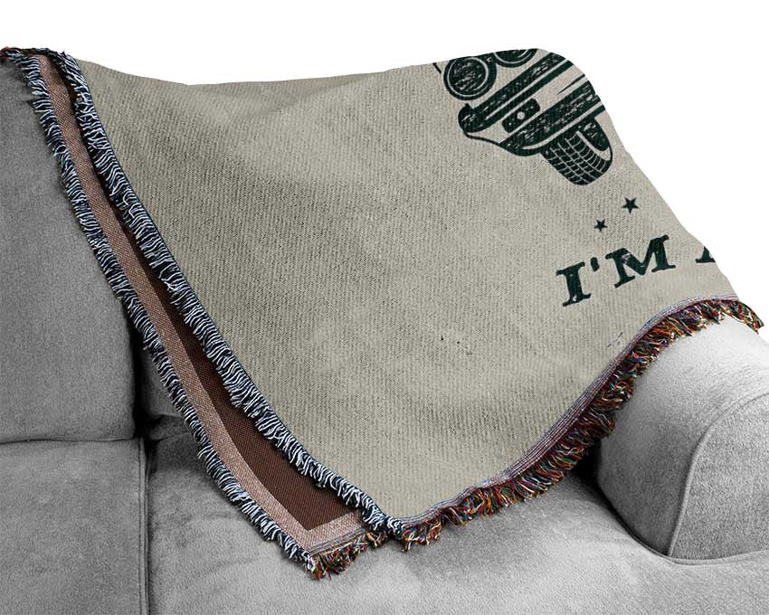 Im Not Old Im A Classic Woven Blanket