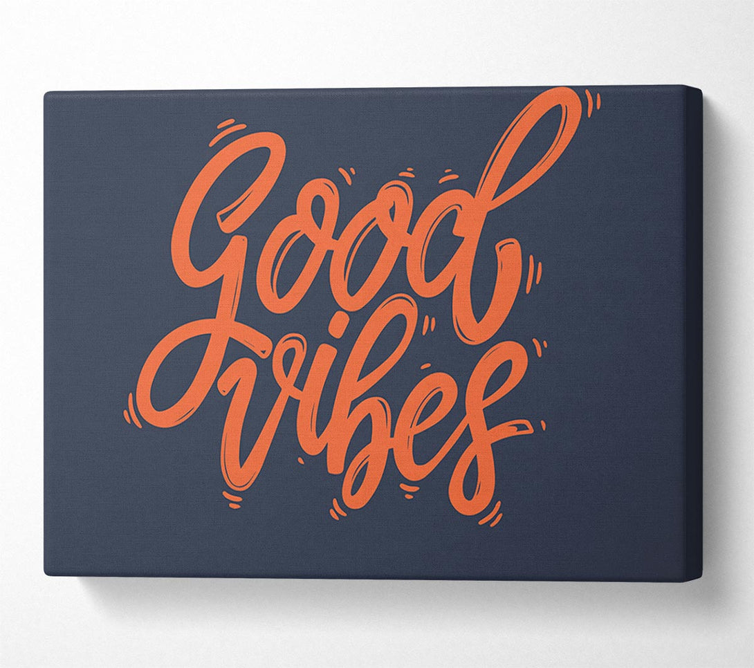  A Canvas Print of Good Vibes 2 Canvas Wall Art