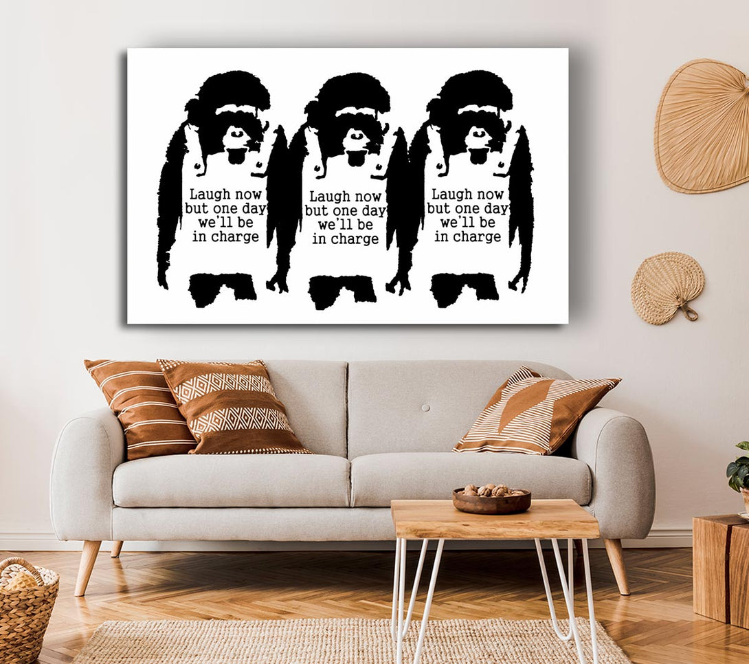  A Canvas Print of Banksy Laugh Now But One Day We Ll Be In Charge White Canvas Wall Art