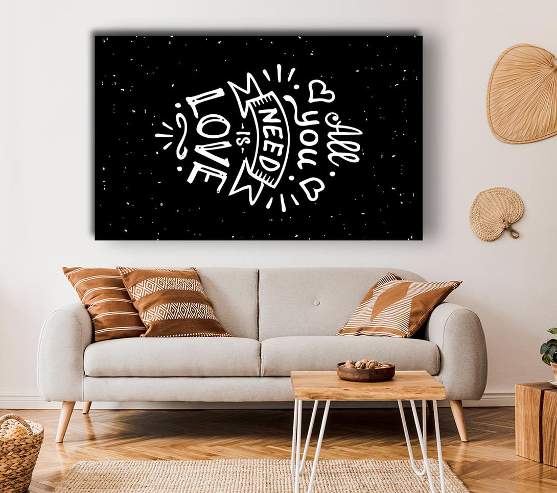  A Canvas Print of All You Need Is Love 1 Canvas Art