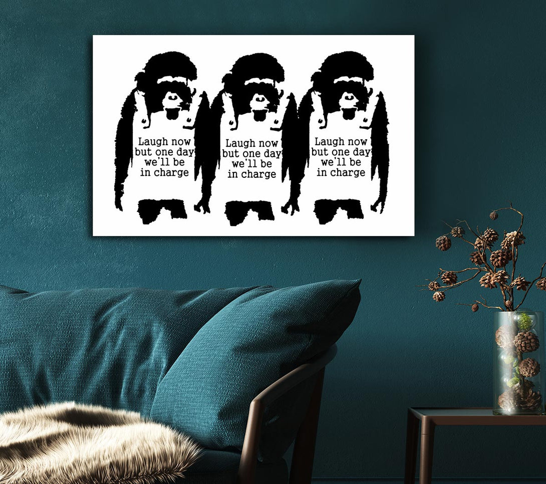  A Canvas Print of Banksy Laugh Now But One Day We Ll Be In Charge White Canvas Wall Art