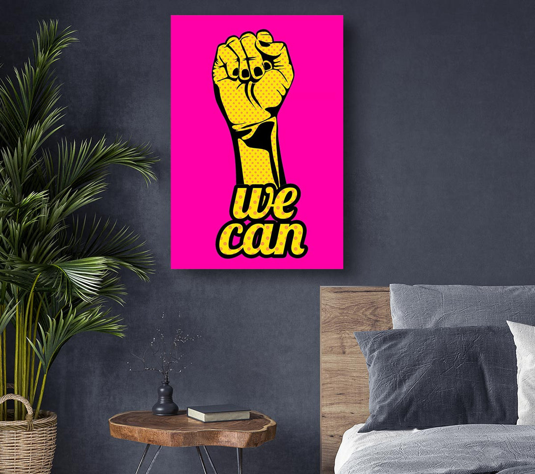  A Canvas Print of We Can Canvas Art