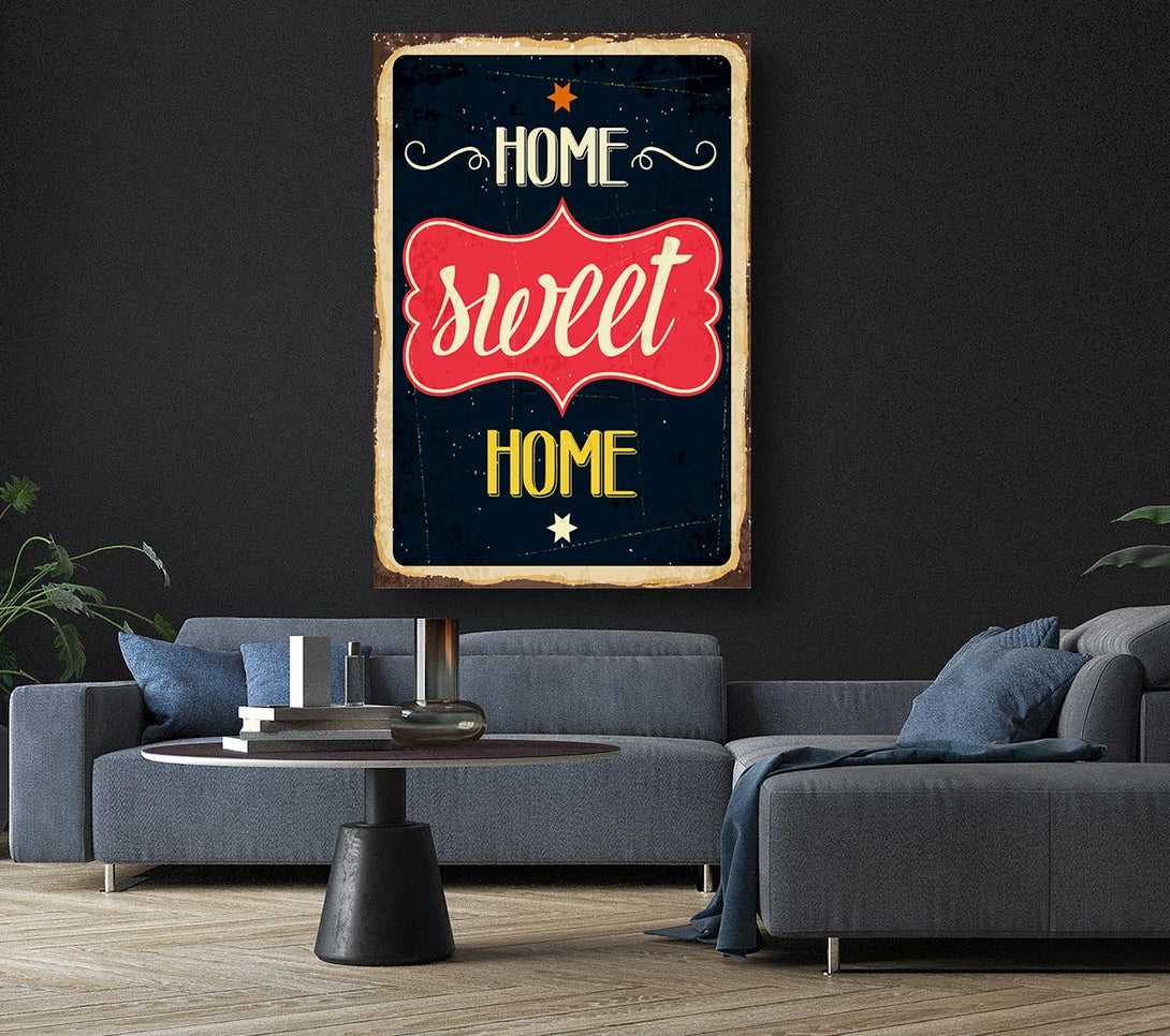  A Canvas Print of Home Sweet Home 3 Canvas Print
