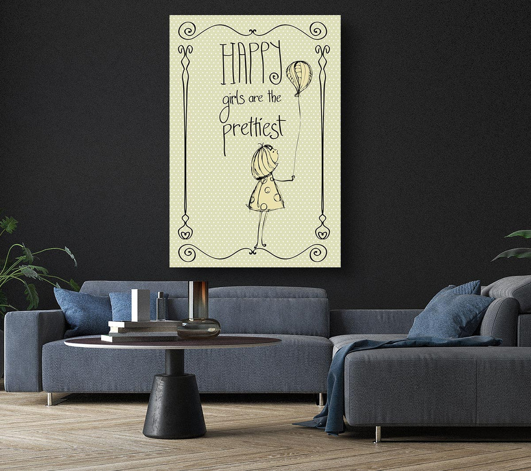  A Canvas Print of Happy Girls Are The prettiest Canvas Print