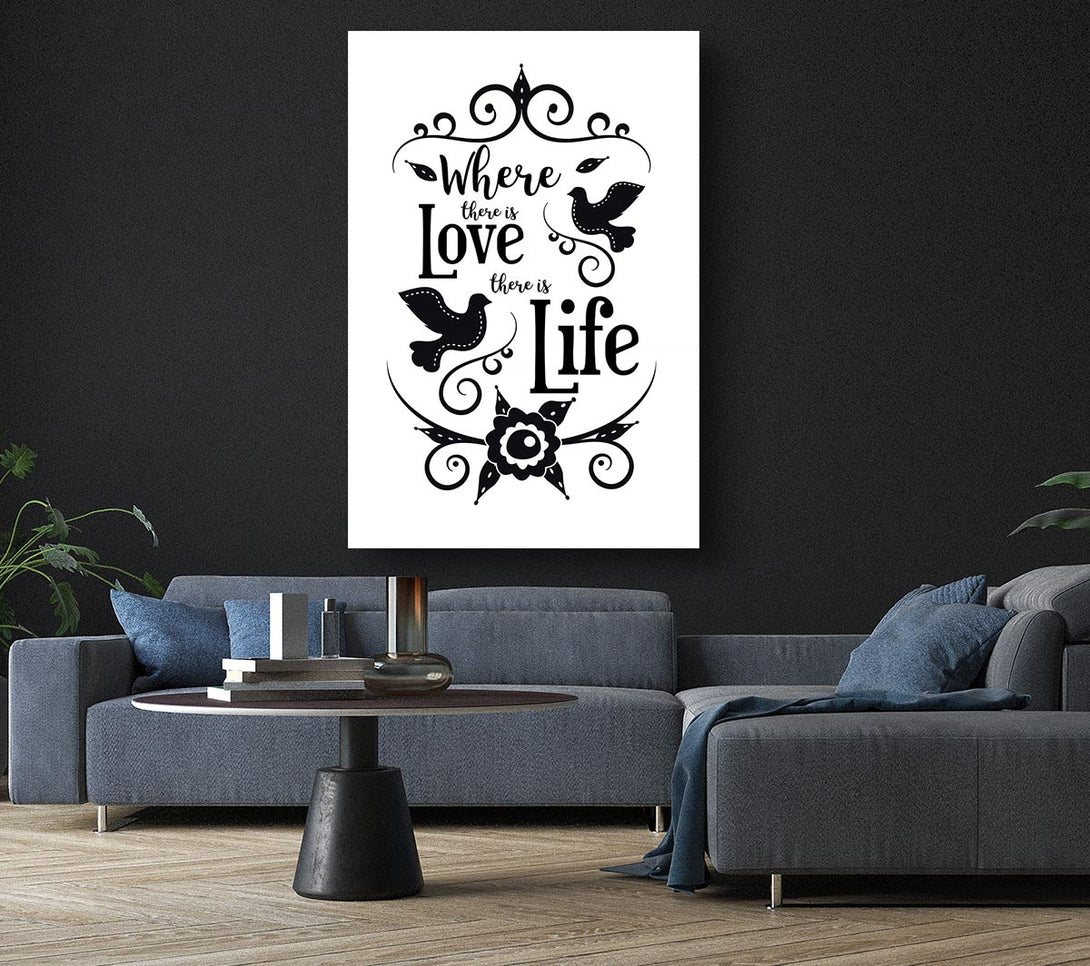  A Canvas Print of Where There Is Love Canvas Art