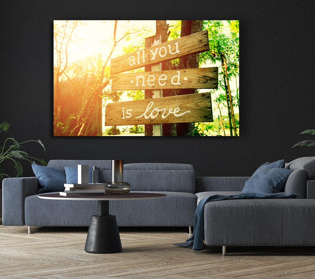 A Canvas Print of All You Need Is Love Canvas Print