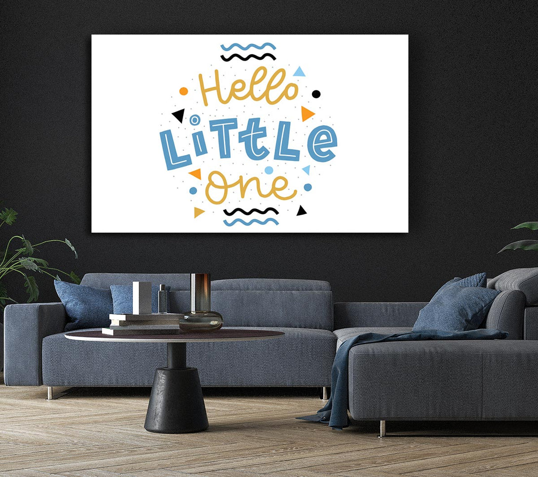  A Canvas Print of Hello Little One Canvas Wall Art