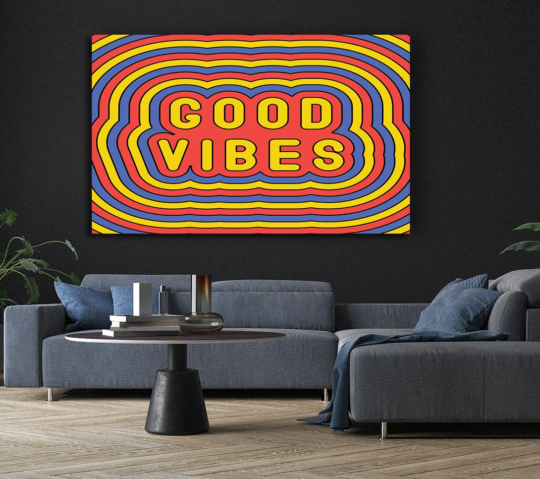  A Canvas Print of Good Vibes Canvas Print